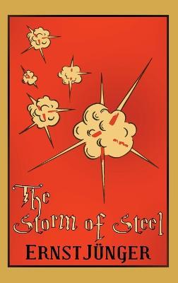 The Storm of Steel - Ernst Jünger