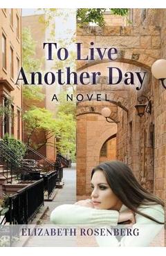 Coperta cărții 'To Live Another Day - Elizabeth Rosenberg'