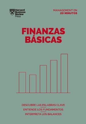 Finanzas Básicas (Finance Basics Spanish Edition) - Harvard Business Review