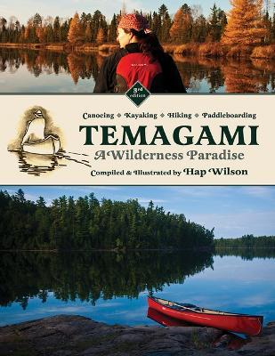 Temagami: A Wilderness Paradise - Hap Wilson