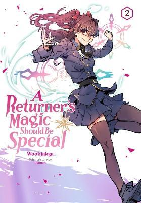 A Returner's Magic Should Be Special, Vol. 2 - Wookjakga
