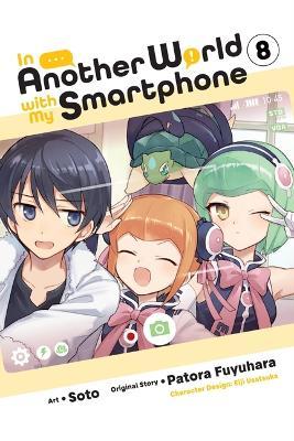 In Another World with My Smartphone, Vol. 8 (Manga) - Patora Fuyuhara