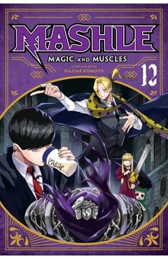 Coperta cărții 'Mashle: Magic and Muscles, Vol. 12 - Hajime Komoto'