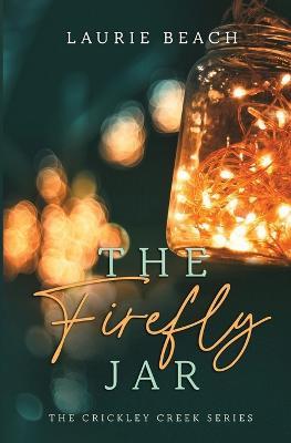 The Firefly Jar - Laurie Beach