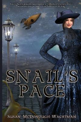 Snail's Pace - Susan Mcdonough-wachtman