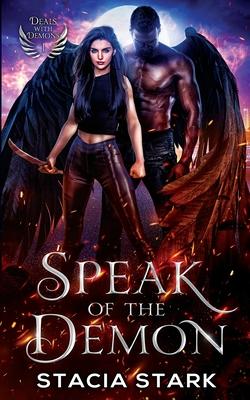 Speak of the Demon: A Paranormal Urban Fantasy Romance - Stacia Stark