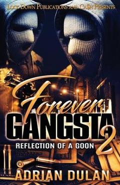 Coperta cărții 'Forever Gangsta 2 - Adrian Dulan'