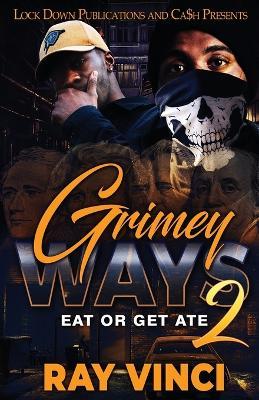 Grimey Ways 2 - Ray Vinci