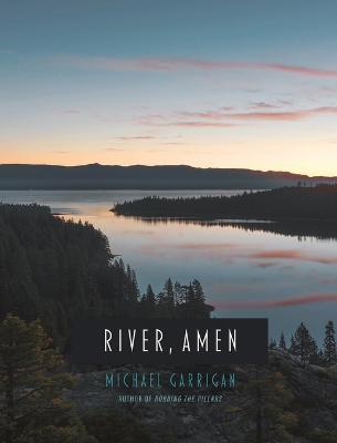 River, Amen - Michael Garrigan