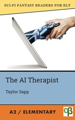 The AI Therapist - Taylor Sapp
