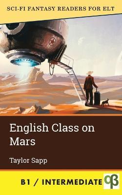 English Class on Mars - Taylor Sapp