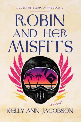 Robin and Her Misfits - Kelly Ann Jacobson