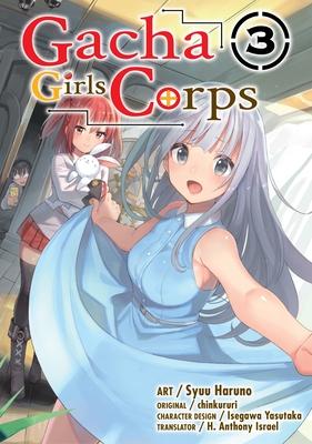Gacha Girls Corps Vol. 3 (Manga) - Chinkururi