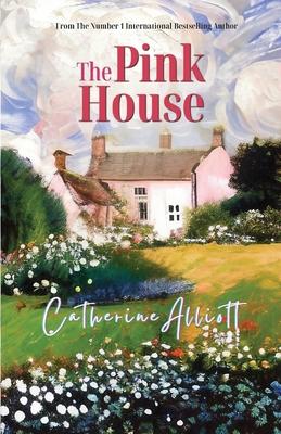 The Pink House - Catherine Alliott