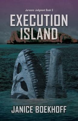 Execution Island - Janice Boekhoff