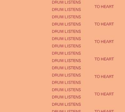 Drum Listens to Heart - Anthony Huberman