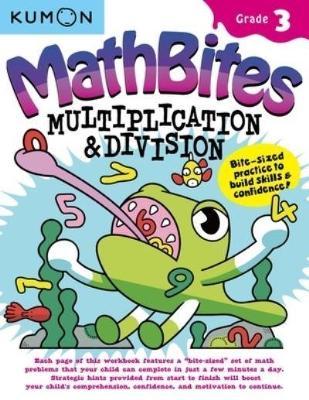 Mathbites: Grade 3 Multiplication & Division - Kumon Publishing