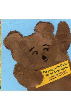 Poza produsului Playing with Osito Jouer avec Osito: Bilingual English French - Lisa Maria Burgess