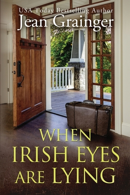 When Irish Eyes Are Lying: The Kilteegan Bridge Story - Book 4 - Jean Grainger