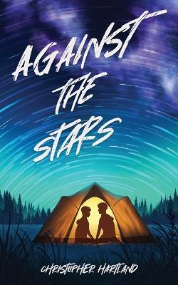 Against The Stars - Christopher Hartland