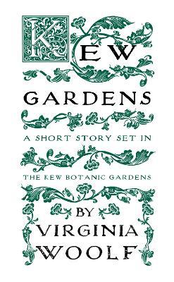 Kew Gardens - Virginia Woolf