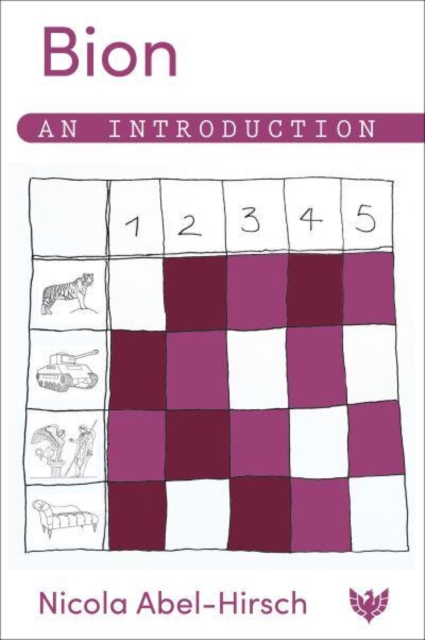 Bion: An Introduction - Nicola Abel-hirsch