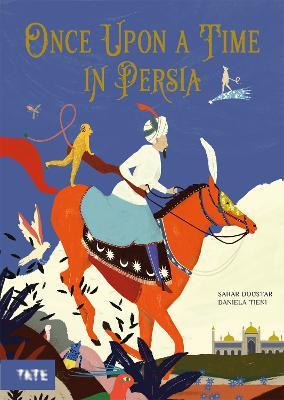 Once Upon a Time in Persia - Sahar Doustar