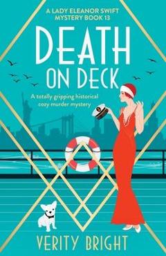 Poza produsului Death on Deck: A totally gripping historical cozy murder mystery - Verity Bright