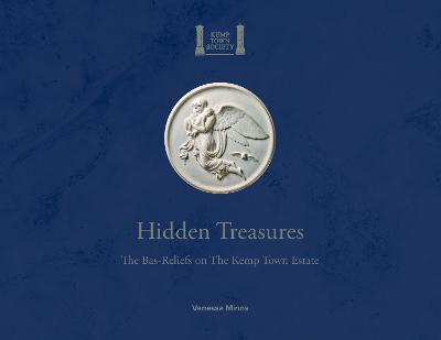 Hidden Treasures: The Bas-Reliefs on The Kemp Town Estate - Vanessa Minns