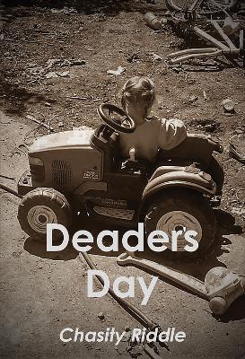 Deader's Day - Chasity Riddle
