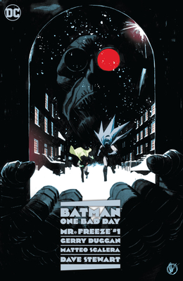 Batman: One Bad Day: Mr. Freeze - Gerry Duggan