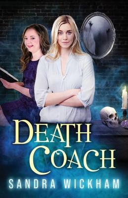 Death Coach - Sandra Wickham
