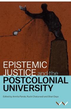 Poza produsului Epistemic Justice and the Postcolonial University - Amrita Pande