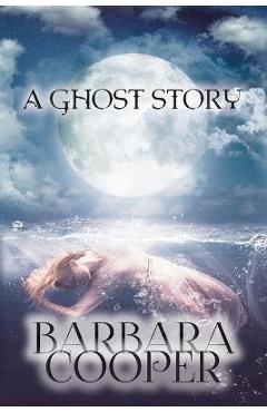 Coperta cărții 'Ghost Story - Barbara Cooper'