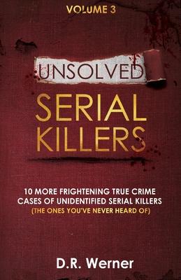 Unsolved Serial Killers - D. R. Werner