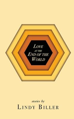Love at the End of the World - Lindy Biller
