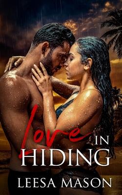 Love in Hiding - Leesa Mason