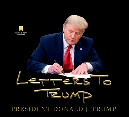 Letters to Trump - Donald J. Trump