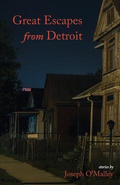 Poza produsului Great Escapes from Detroit - Joseph O'malley