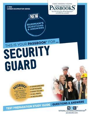 Security Guard (C-1999): Passbooks Study Guide - National Learning Corporation