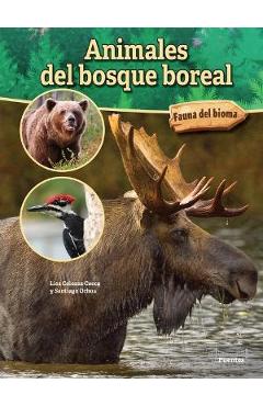 Coperta cărții 'Animales del Bosque Boreal: Boreal Forest Animals - Lisa Colozza Cocca'