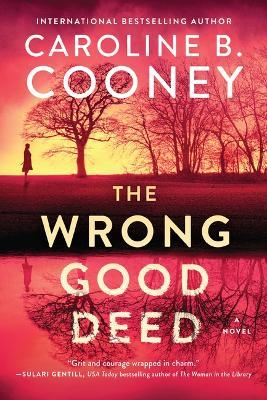 The Wrong Good Deed - Caroline B. Cooney
