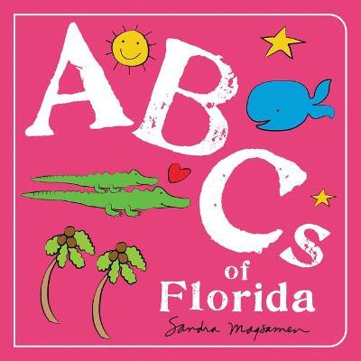 ABCs of Florida - Sandra Magsamen