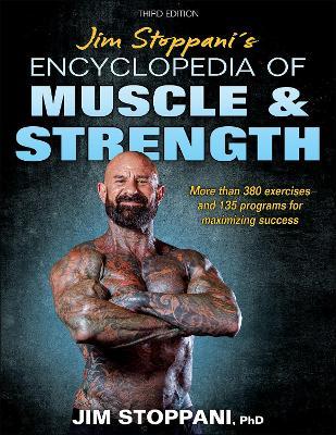 Jim Stoppani's Encyclopedia of Muscle & Strength - Jim Stoppani