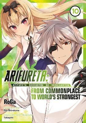 Arifureta: From Commonplace to World's Strongest (Manga) Vol. 10 - Ryo Shirakome