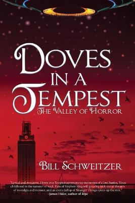 Coperta cărții 'Doves In A Tempest: The Valley of Horror - Bill Schweitzer'