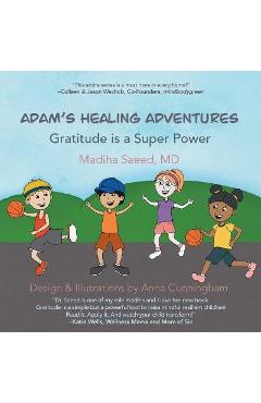 Poza produsului Adam's Healing Adventures: Gratitude is a Super Power - Madiha Saeed