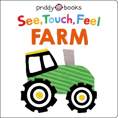 See Touch Feel: Farm - Roger Priddy