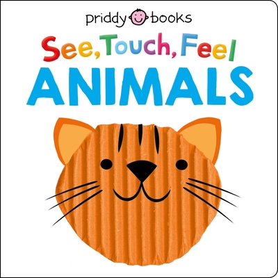 See Touch Feel: Animals - Roger Priddy