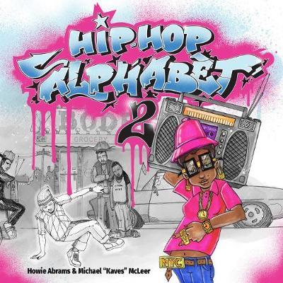 Hip-Hop Alphabet 2 - Howie Abrams